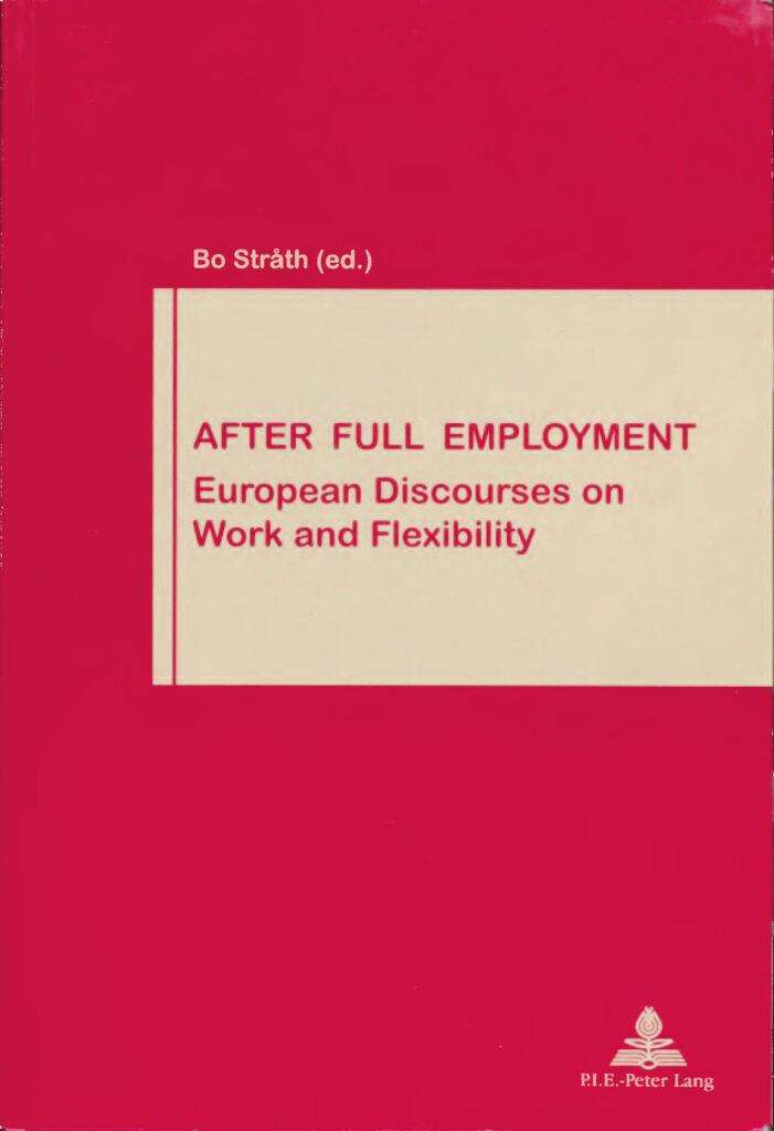 AFTER FULL EMPLOYMENT European Discources on Work and Flexibility