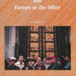 Europe and the Other and Europe as the Other