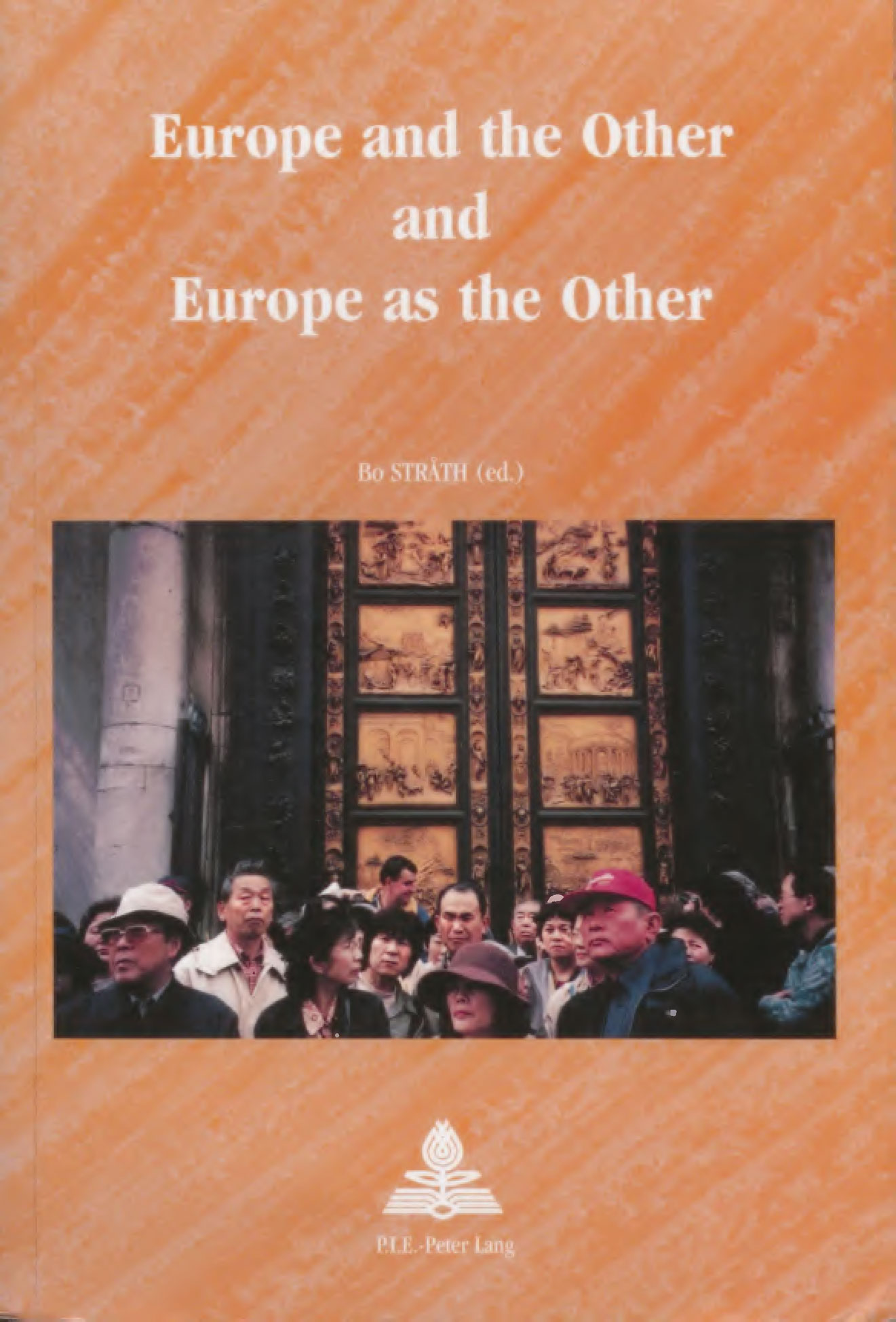 Europe and the Other and Europe as the Other