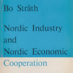 Nordic Industry and Nordic Economic Cooperation