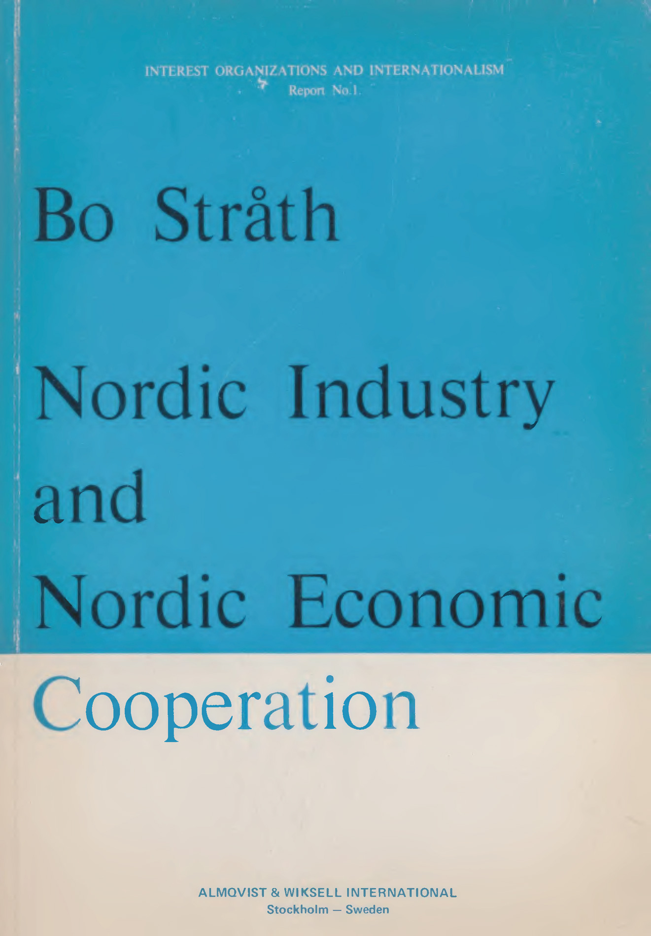 Nordic Industry and Nordic Economic Cooperation