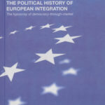 The Political History of European Integration