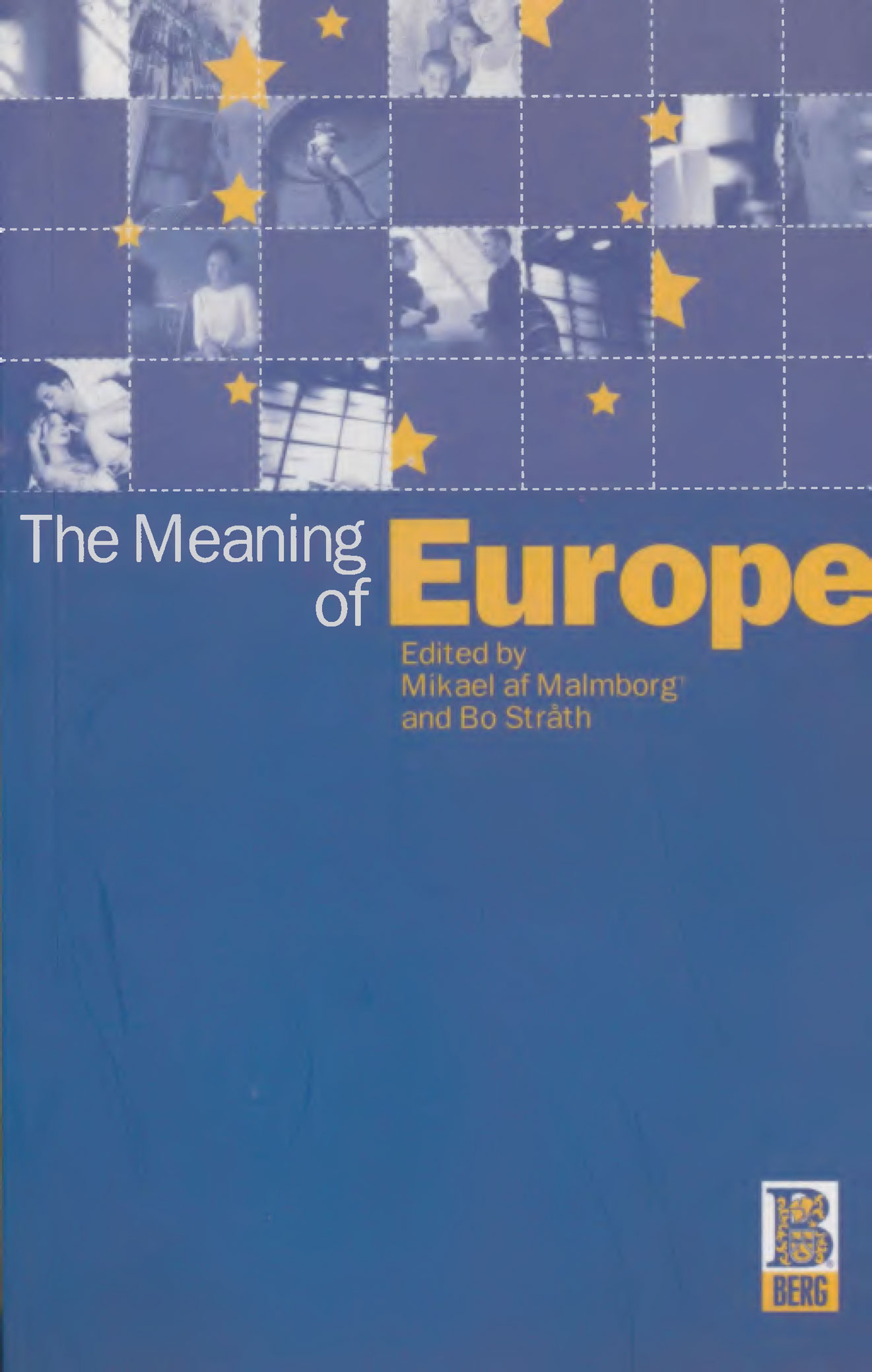 The Meaning of Europe