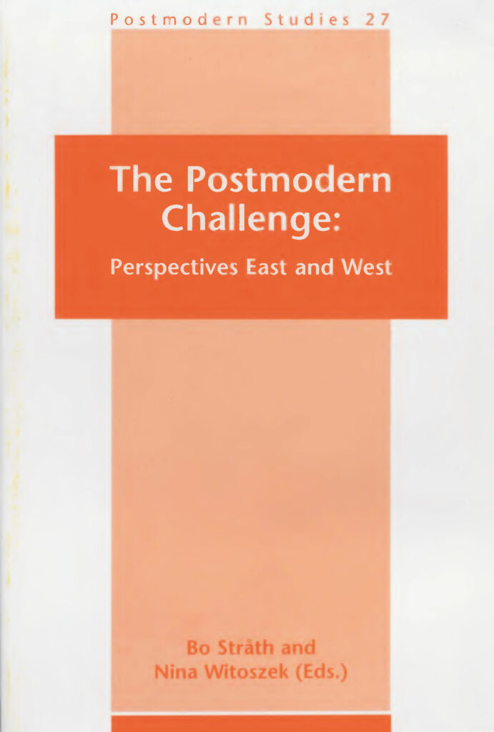 The Postmodern Challenge Perspectives East and West
